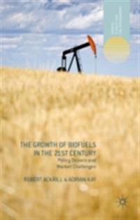 Growth of Biofuels in the 21st Century