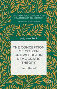 The Theories, Concepts and Practices of Democracy
