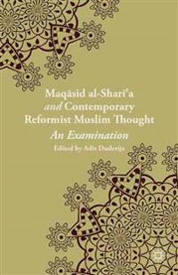 Maqasid al-Shari’a and Contemporary Reformist Muslim Thought