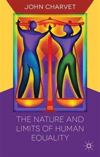 The Nature and Limits of Human Equality