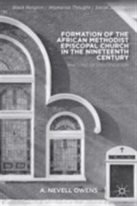 Formation of the African Methodist Episcopal Church in the Nineteenth Century