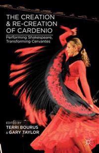 Kirjan kansi "The Creation and Re-Creation of Cardenio"