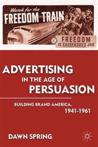 Bokomslag for "Advertising in the Age of Persuasion"