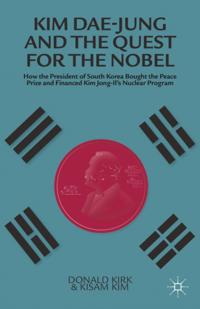 Kim Dae-jung and the Quest for the Nobel