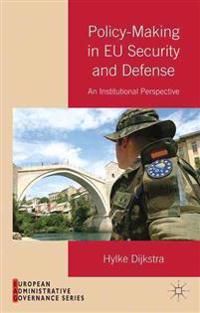 Policy-Making in EU Security and Defense