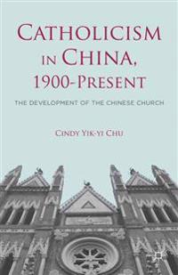 Catholicism in China, 1900-Present