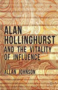 Alan Hollinghurst and the Vitality of Influence
