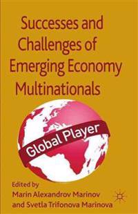 Successes and Challenges of Emerging Economy Multinationals