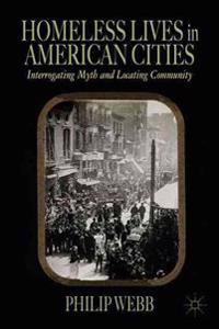 Homeless Lives in American Cities