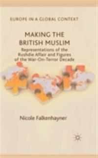 Making the British Muslim