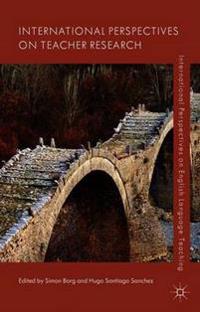 International Perspectives on Teacher Research