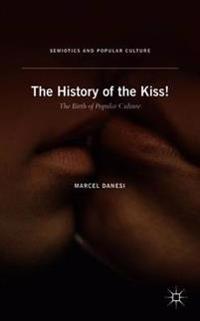 Bokomslag för "The History of the Kiss!"
