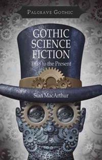 Gothic Science Fiction