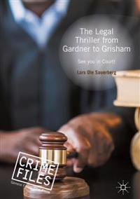 Bokomslag för "The Legal Thriller from Gardner to Grisham"