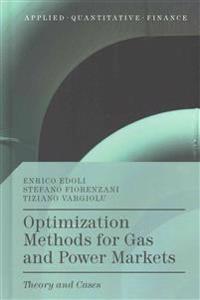 Optimization Methods for Gas and Power Markets