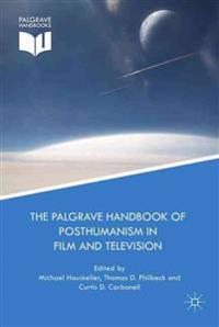 Bokomslag för "The Palgrave Handbook of Posthumanism in Film and Television"