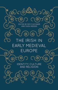 Irish in Early Medieval Europe