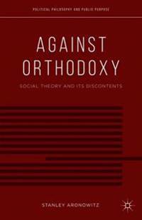 Against Orthodoxy