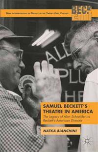 Samuel Beckett's Theatre in America