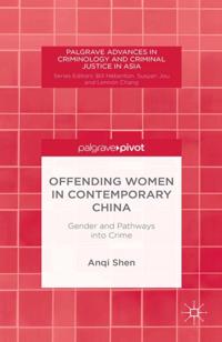 Palgrave Advances in Criminology and Criminal Justice in Asia