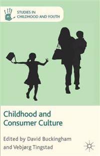 Childhood and Consumer Culture