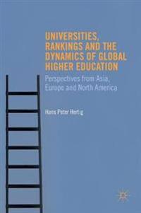 Universities, Rankings and the Dynamics of Global Higher Education