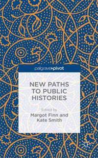 New Paths to Public Histories