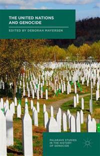 The United Nations and Genocide