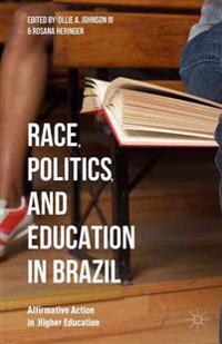 Race, Politics, and Education in Brazil