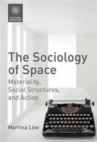Bokomslag för "The Sociology of Space"