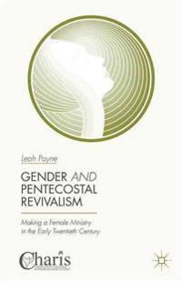 Gender and Pentecostal Revivalism