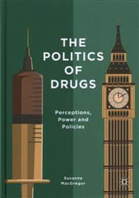 The Politics of Drugs