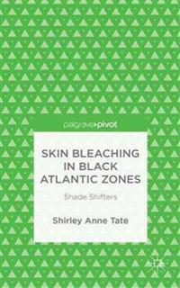 Skin Bleaching in Black Atlantic Zones