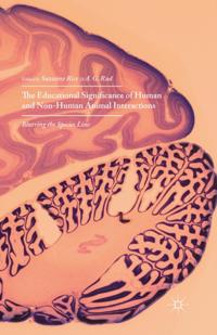 Educational Significance of Human and Non-Human Animal Interactions