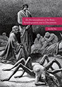 Kirjan kansi "The Metamorphoses of the Brain – Neurologisation and its Discontents"
