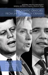 Democratic Orators from JFK to Barack Obama