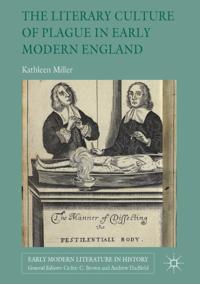 Literary Culture of Plague in Early Modern England