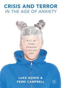 Bokomslag för "Crisis and Terror in the Age of Anxiety"