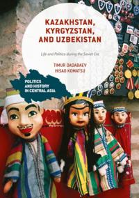 Kazakhstan, Kyrgyzstan, and Uzbekistan