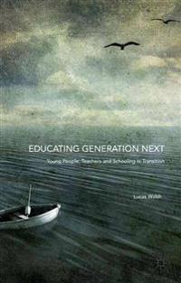 Educating Generation Next