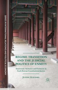 Regime Transition and the Judicial Politics of Enmity