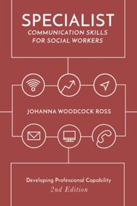 Specialist Communication Skills for Social Workers