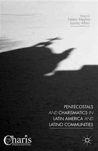 Pentecostals and Charismatics in Latin America and Latino Communities