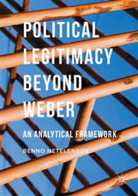 Bokomslag for "Political Legitimacy beyond Weber"
