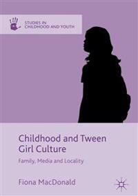Kirjan kansi "Childhood and Tween Girl Culture"
