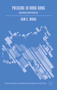 Palgrave Advances in Criminology and Criminal Justice in Asia
