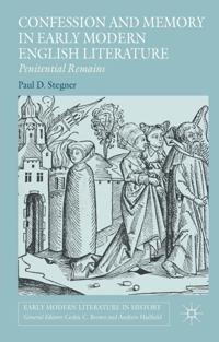 Confession and Memory in Early Modern English Literature