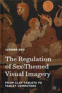 The Regulation of Sex-Themed Visual Imagery