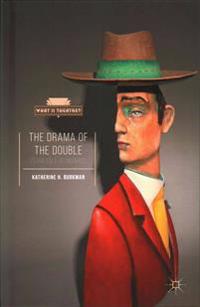 The Drama of the Double