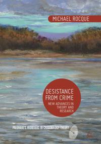 Palgrave''s Frontiers in Criminology Theory